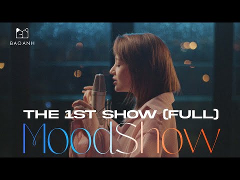 Moodshow (Tập 1 Full | Sing only) - Bảo Anh