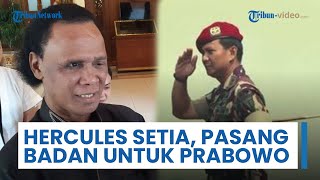 Awal Kedekatan Hercules & Prabowo Berawal Sejak Tahun 1998: Hanya Hercules & Tim Mawar yang Setia