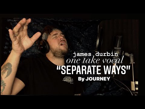 Journey - Separate Ways - Cover By James Durbin #OneTakeVocal