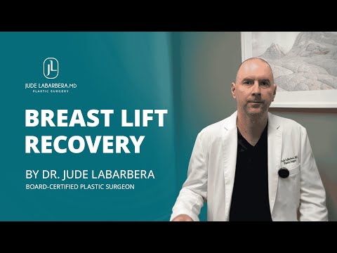 Breast Lift Recovery | Dr. LaBarbera Explains