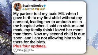 My Partner Told My Toxic Mother-in-Law When I Gave Birth to My First Child Without | Reddit Updates
