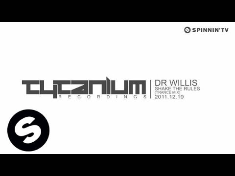 DR Willis - Shake The Rules (Trance Mix) [Exclusive Preview]