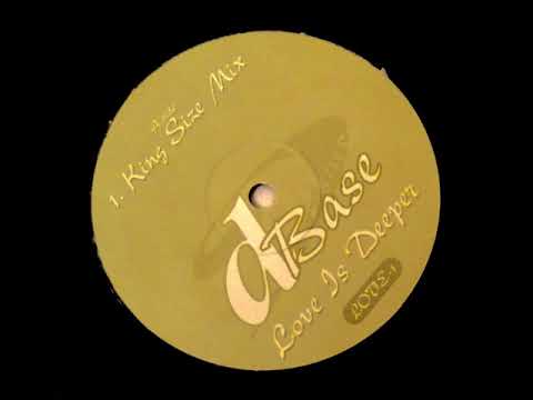 D Base ‎– Love Is Deeper (King Size Mix)