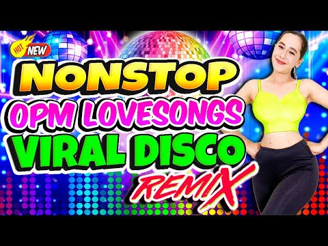 Nonstop Opm Disco Remix 2024 💥 Best Ever Pinoy Love Songs Disco Medley Megamix💥Disco Hits Music 2024