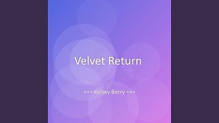 Download lagu Velvet Return mp3 Download lagu Velvet Return mp3