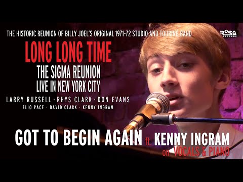 KENNY INGRAM/BILLY JOEL'S ORIGINAL BAND•Got To Begin Again (Live)•THE SIGMA REUNION (Official Video)