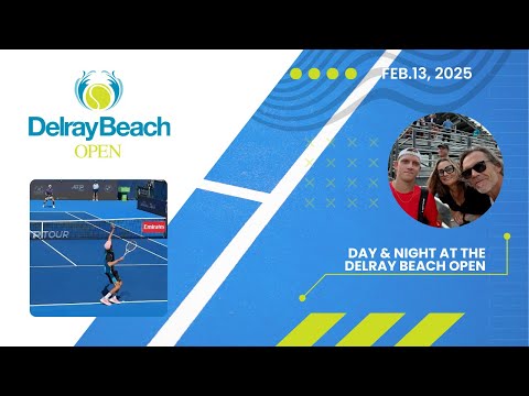 🎾 Day & Night at the Delray Beach Open | Tennis, Vibes & Excitement 🌴🌙