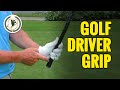 GOLF DRIVER GRIP - WHAT IS THE BEST GRIP TO USE FOR DRIVING BALL?