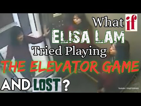 What If Elisa Lam Tried Playing The Elevator Game And Lost?