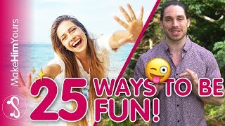 How To Not Be Boring - 25 Ways To Be More Spontaneous And Fun!