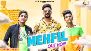 MEHFIL (Official Video) Ft Filmy Kay D  Manni   Ne