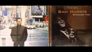 Sam Harris I Gotta Right to Sing the Blues & Stormy Weather