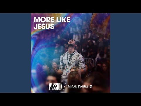 More Like Jesus (Live)