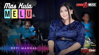 Download lagu MAS KULA MELU | Devi Manual | TERNODA MUSIC mp3 Download lagu MAS KULA MELU | Devi Manual | TERNODA MUSIC mp3