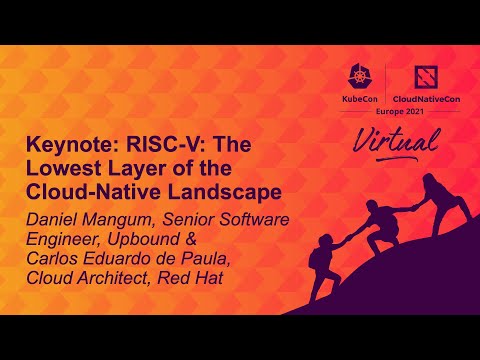 RISC-V: The Lowest Layer of the Cloud-Native Landscape - Daniel Mangum & Carlos Eduardo de Paula