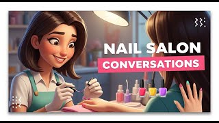 English Conversation at the Nail Salon | Easy Dialogue for Beginners 1