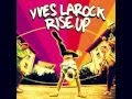 Yves Larock ft. Vandalism vs. Bob Sinclar - Rise Up ...