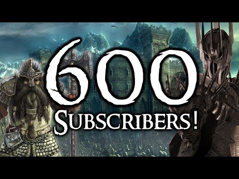 600 SUBSCRIBERS SPECIAL - EPIC SIEGE OF HELMS DEEP!