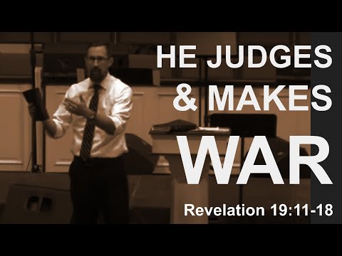 He Judges and Makes War. Revelation 19:11-16. Dr. Matthew Everhard.