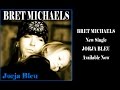 Bret Michaels - Jorja Bleu