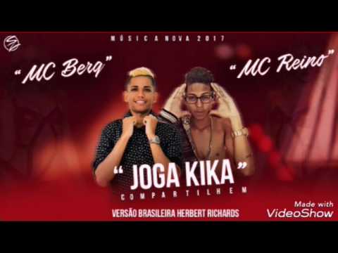 Mc Berg Part.Mc Reino - joga Kika 2017 Dj Helder