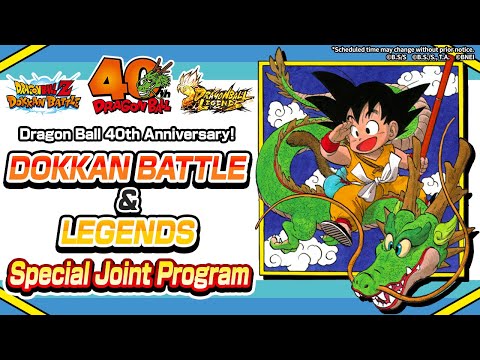 Dragon Ball 40th Anniversary! DOKKAN BATTLE & LEGENDS Special Joint Program