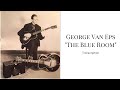 The Blue Room - George Van Eps