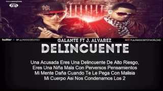 Galante El Emperador Ft J Alvarez Delincuente Official Remix Con Letra Reggaeton 2013