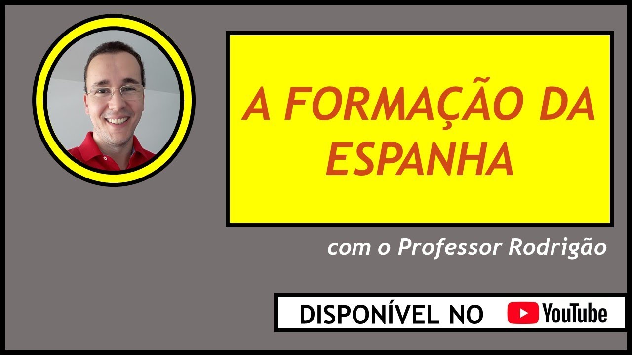 A  Formação da Espanha