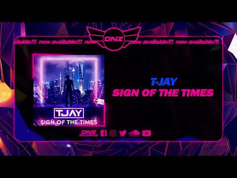 DNZF1325 // T-JAY - SIGN OF THE TIMES (Official Video DNZ Records)
