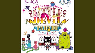 LiTTLE DEViL PARADE -LiTTLE DEViL PARADE Live version-