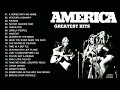The Best of America Full Album  America Greatest Hits Playlist 2021  America Best Songs Ever 720p
