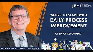 Where to Start with Daily Process Improvement Webinar Recording