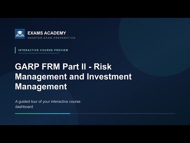 Preview of GARP FRM Part II - Risk Management and Investment Management (Book 5)
