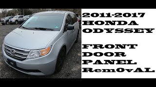 How to take off Front door panel in Honda Odyssey 2011-2017