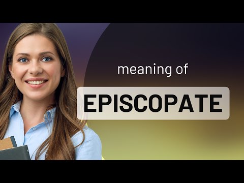 Episcopate — definition of EPISCOPATE