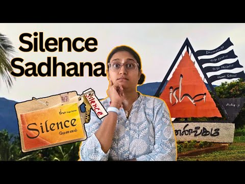 3 Days Silence Sadhana at Isha Yoga Center 🤫 Digital Detox, Food Restrictions & More