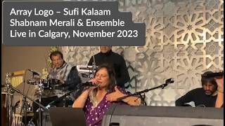 Shabnam Merali | Array Logo | Sufi Kalaam | Live in Calgary | November 2023