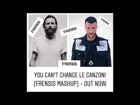 Jovanotti vs Don Diablo - You can’t change le canzoni (FRENSIS mashup)