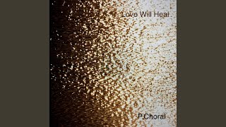Love Will Heal (Remix)