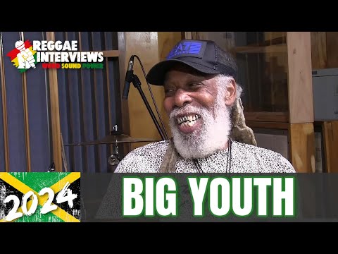 Reggae Interviews: Big Youth raw and uncut, pioneer of hip hop & rap, new music, collabs!