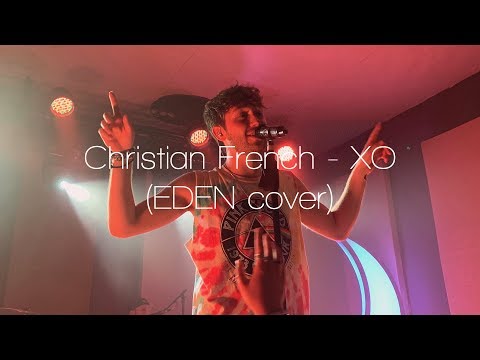 Christian French - XO (EDEN cover)