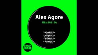 Alex Agore - What Did I Do (Lowtone Remix)