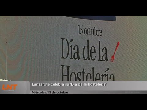Lanzarote celebra su 'Día de la hostelería'