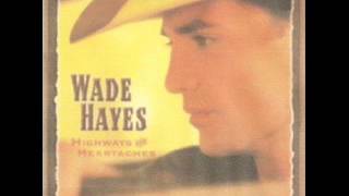Wade Hayes ~  I'm Lonesome Too