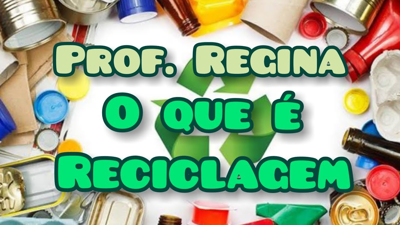 O que é Reciclagem