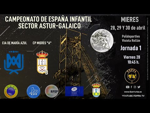 EN DIRECTO:    CIA DE MARÍA AZUL -   CP MIERES "A"  -   SECTOR ASTUR-GALAICO INFANTIL