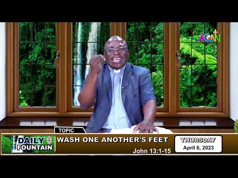 DAILY FOUNTAIN DEVOTIONAL OF APRIL 6, 2023 - THE VEN. JOHN O. AKPOTHA