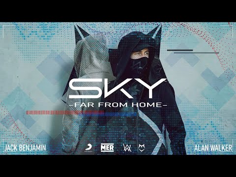 Jack Benjamin, Alan Walker & Alex Skrindo - Far From Home (Sky)