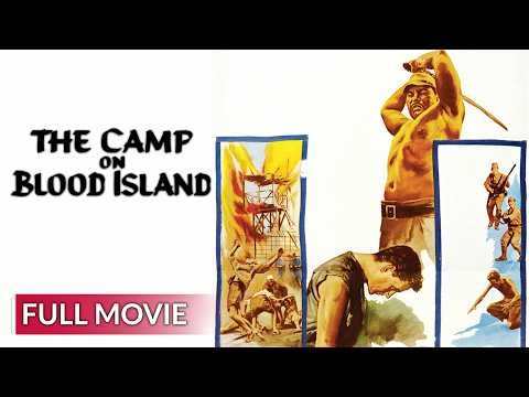 he Camp on Blood Island